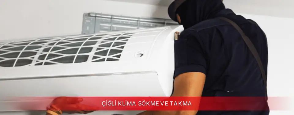 Çiğli İlçemi ECA Klima Sökme ve Takma